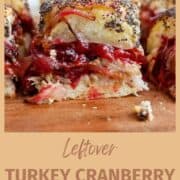 leftover turkey cranberry sliders on cutting board.