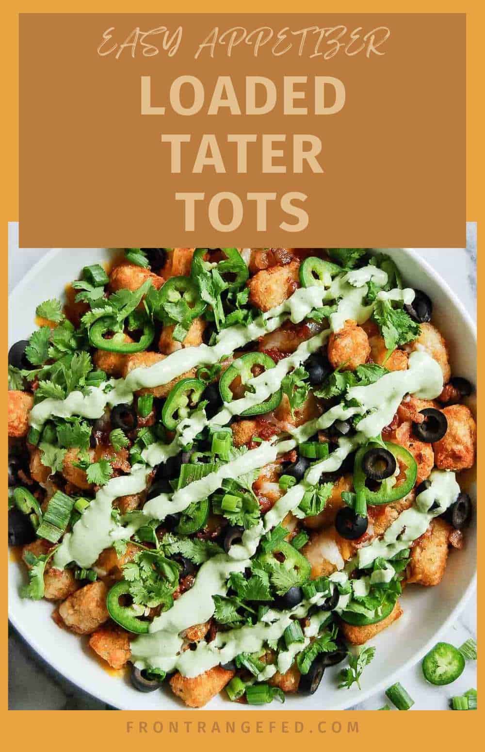 Cheesy Loaded Tater Tots Recipe (Totchos) | Front Range Fed
